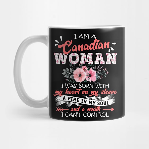 Canadian Woman I Was Born With My Heart on My Sleeve Floral Canada Flowers Graphic by Kens Shop